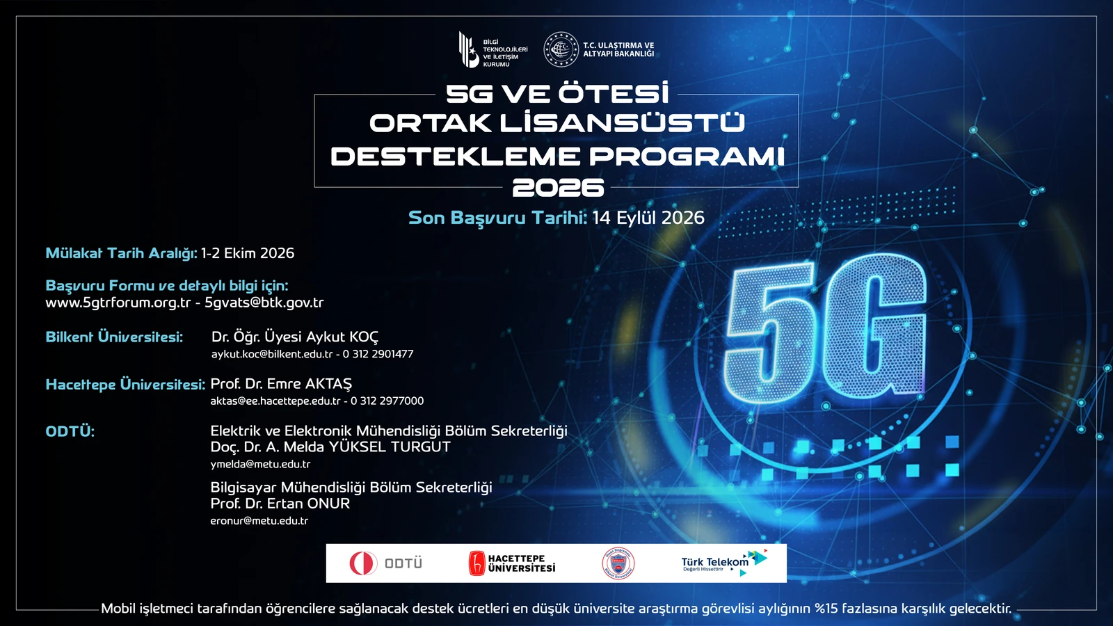 5G ve Ötesi Ortak Lisansüstü Destekleme Programı, 2026-2027 Eğitim Öğretim Yılı Başvuru Duyurusu 5G ve Ötesi Ortak Lisansüstü Destekleme Programı, 2026-2027 Eğitim Öğretim Yılı Başvuru Duyurusu